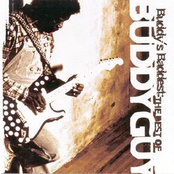Cover of Buddy's Baddest: The Best Of Buddy Guy