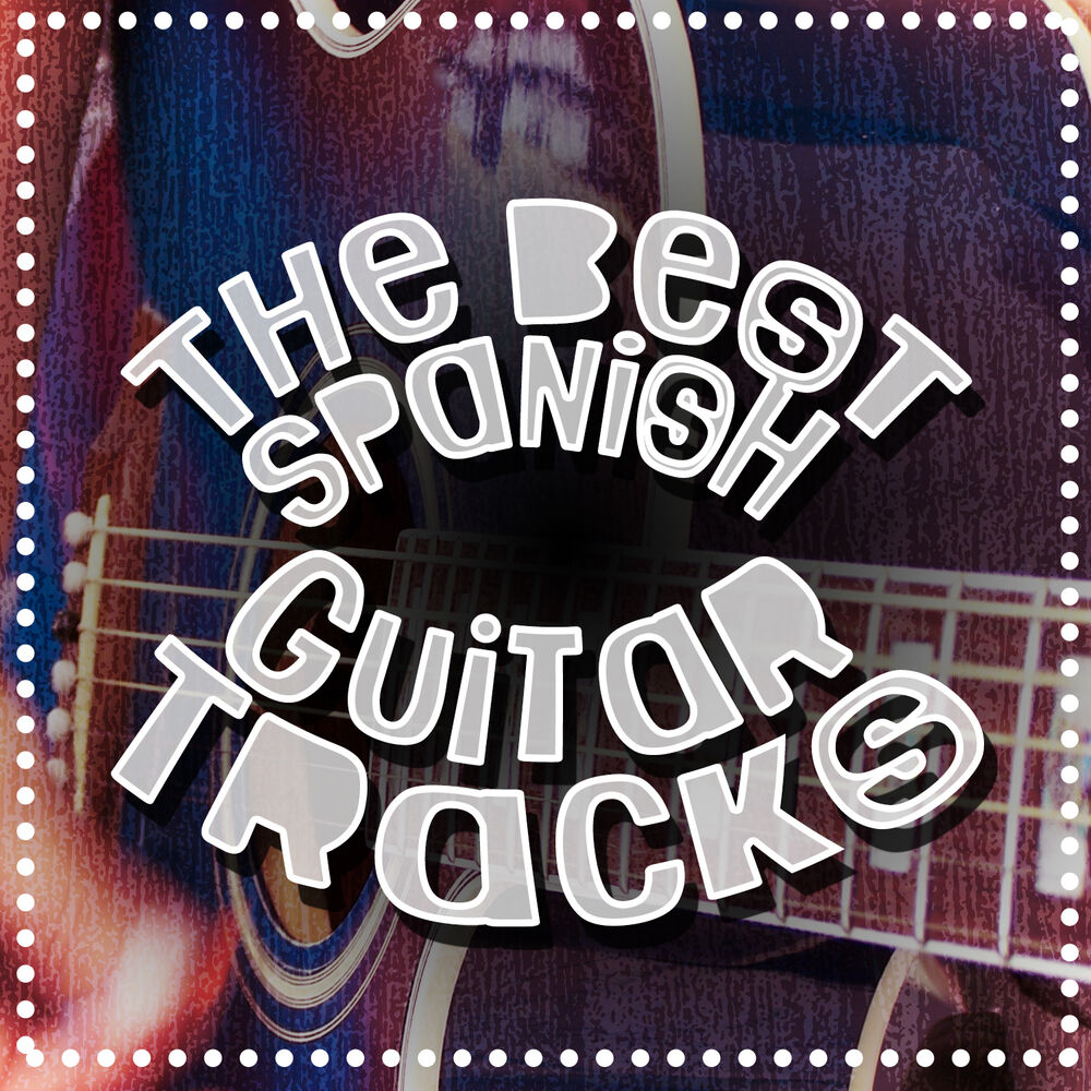 Picture of The Best Spanish Guitar Tracks