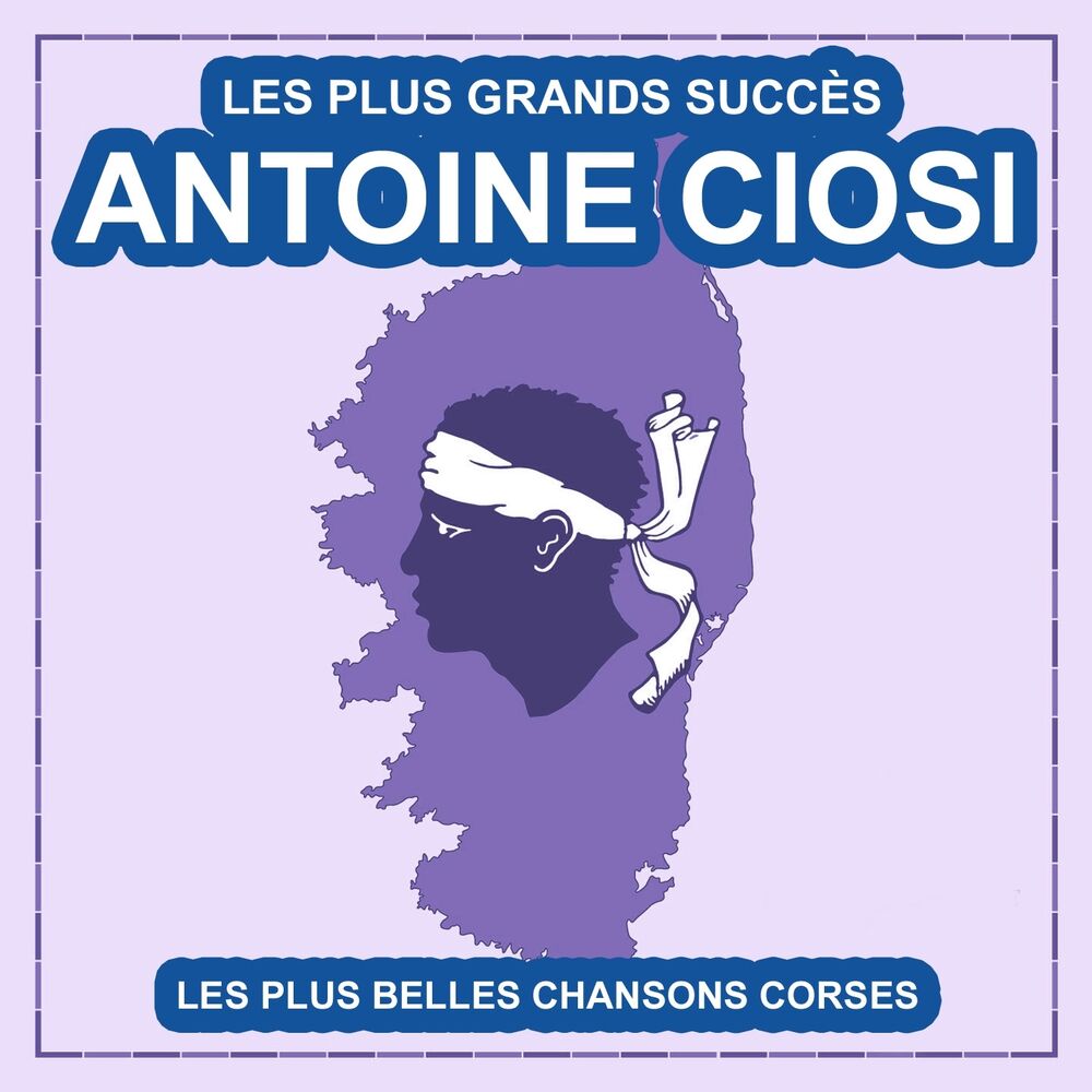 Picture of Les plus grands succès d'Antoine Ciosi
