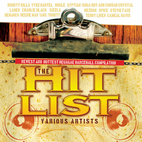 The Hit List - Newest and Hottest Dancehall Compilation - Vários ...