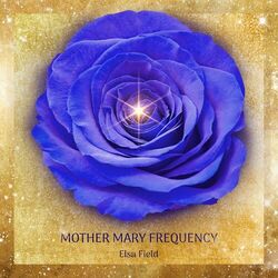 Cover of Mother Mary Frequency