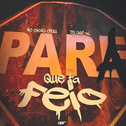 Para Que Tá Feio