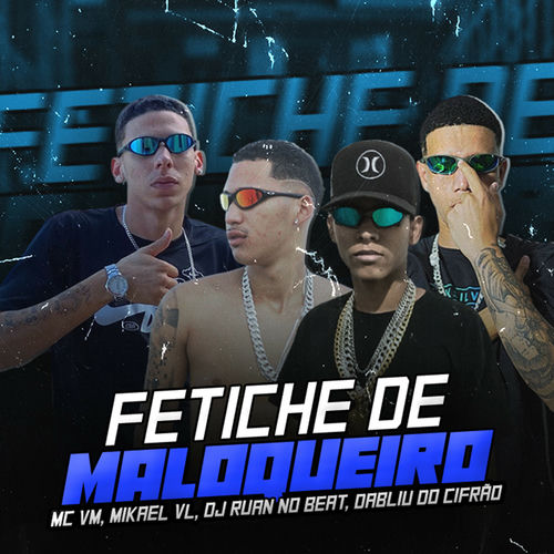 Fetiche De Maloqueiro