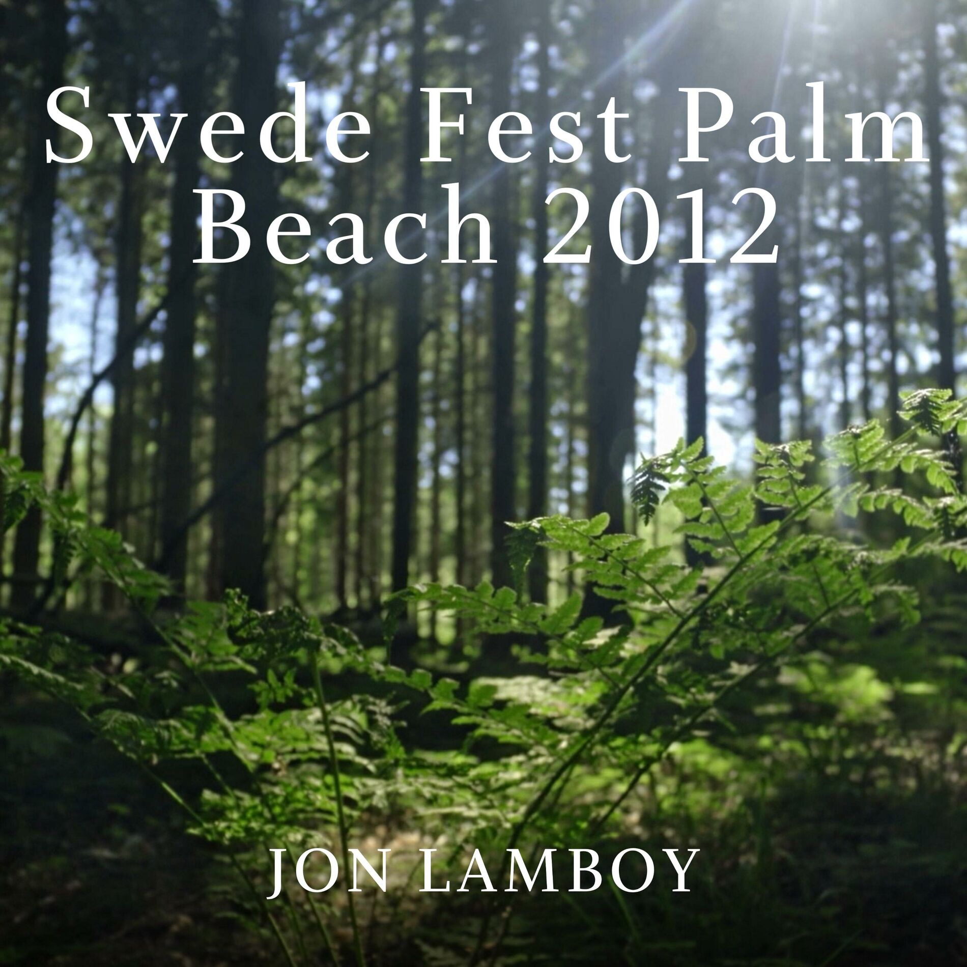 Album cover of Swede Fest Palm Beach 2012
