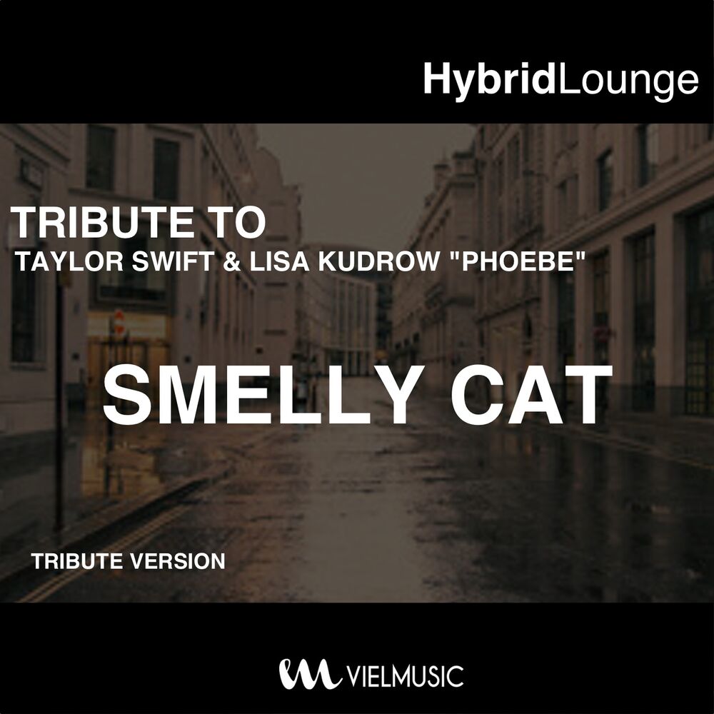 Picture of Smelly Cat (Originally Performed By Taylor Swift & Lisa Kudrow Phoebe) [Tribute Version]