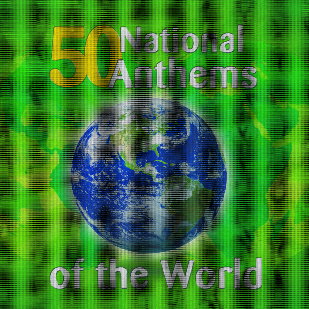 Picture of 50 National Anthems Of The World