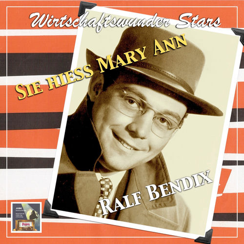 Sie hieß Mary Ann - Ralf Bendix | Deezer