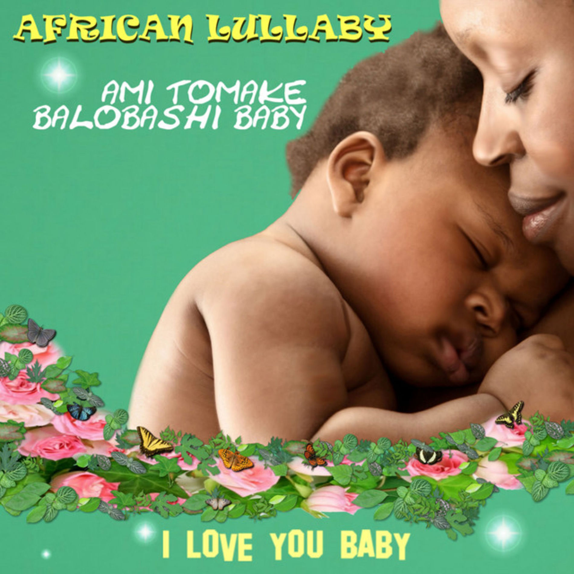 Album cover of African Lullaby: Ami Tomake Balobashi Baby