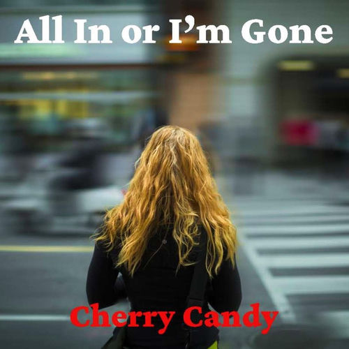 All in or I'm Gone