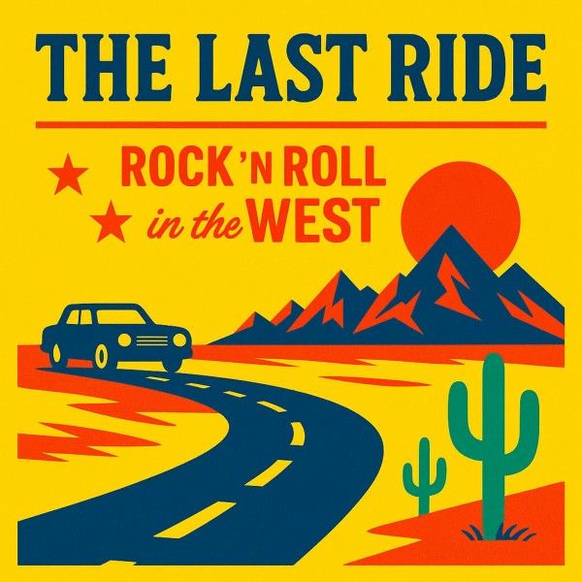 Album cover of The Last Ride (Rock n Roll in the West)