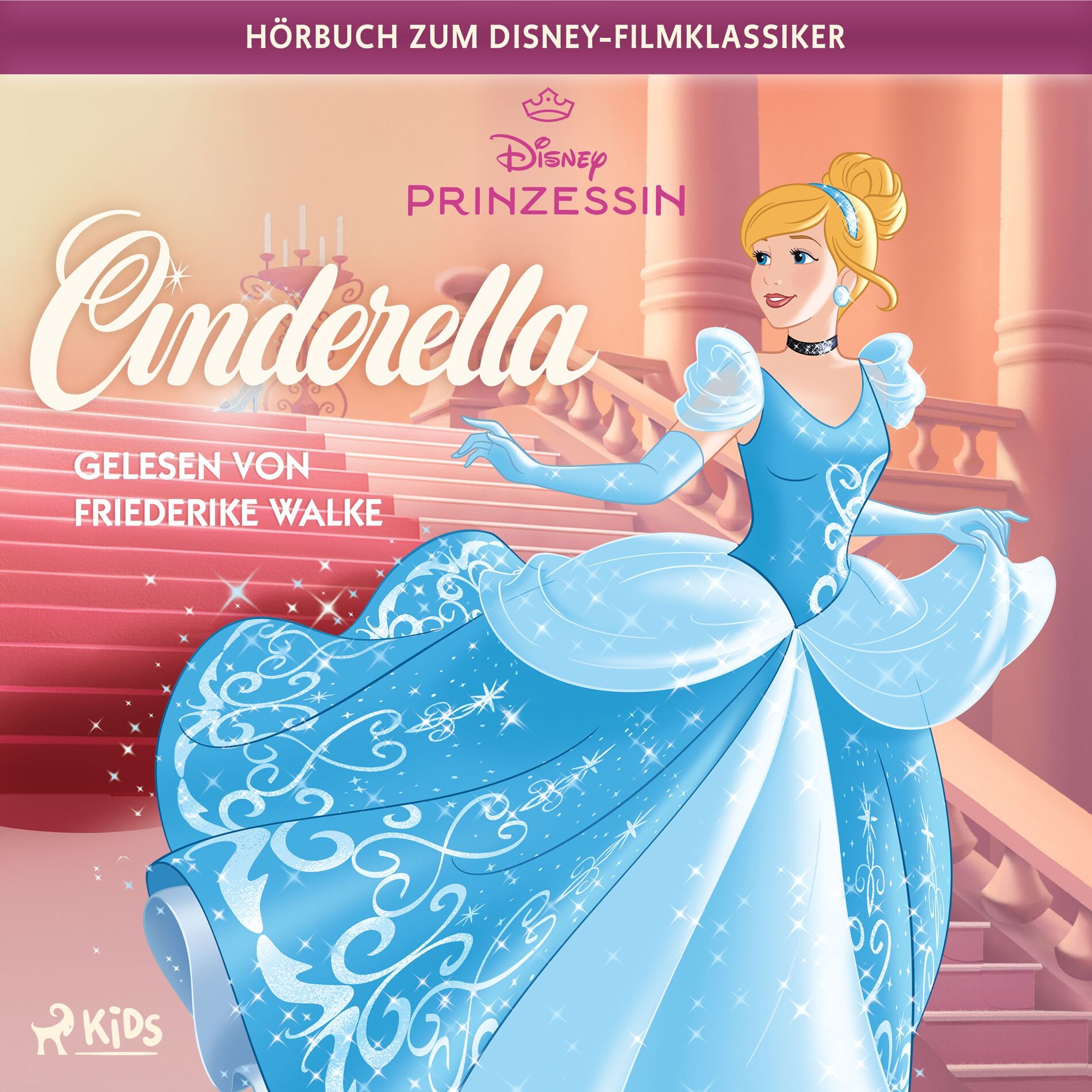 Album cover of Cinderella: Das Original–Hörbuch zum Disney–Filmklassiker