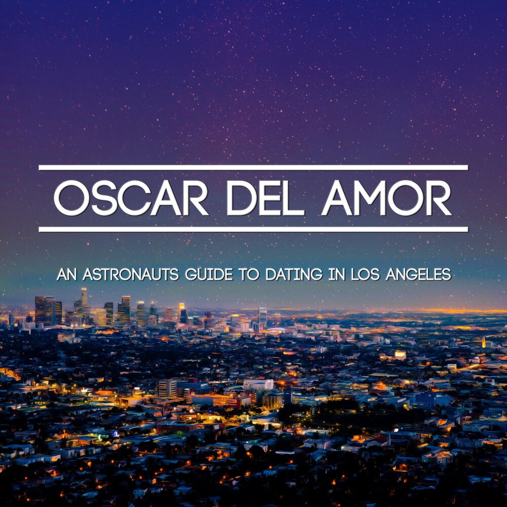 Picture of An Astronaut's Guide to Dating in Los Angeles
