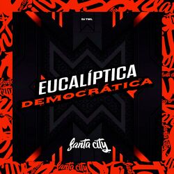 Cover of Eucalíptica Democratica