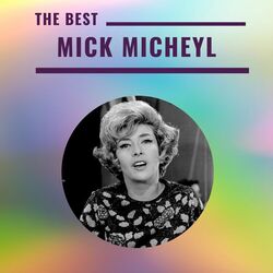 Mick Micheyl - The Best