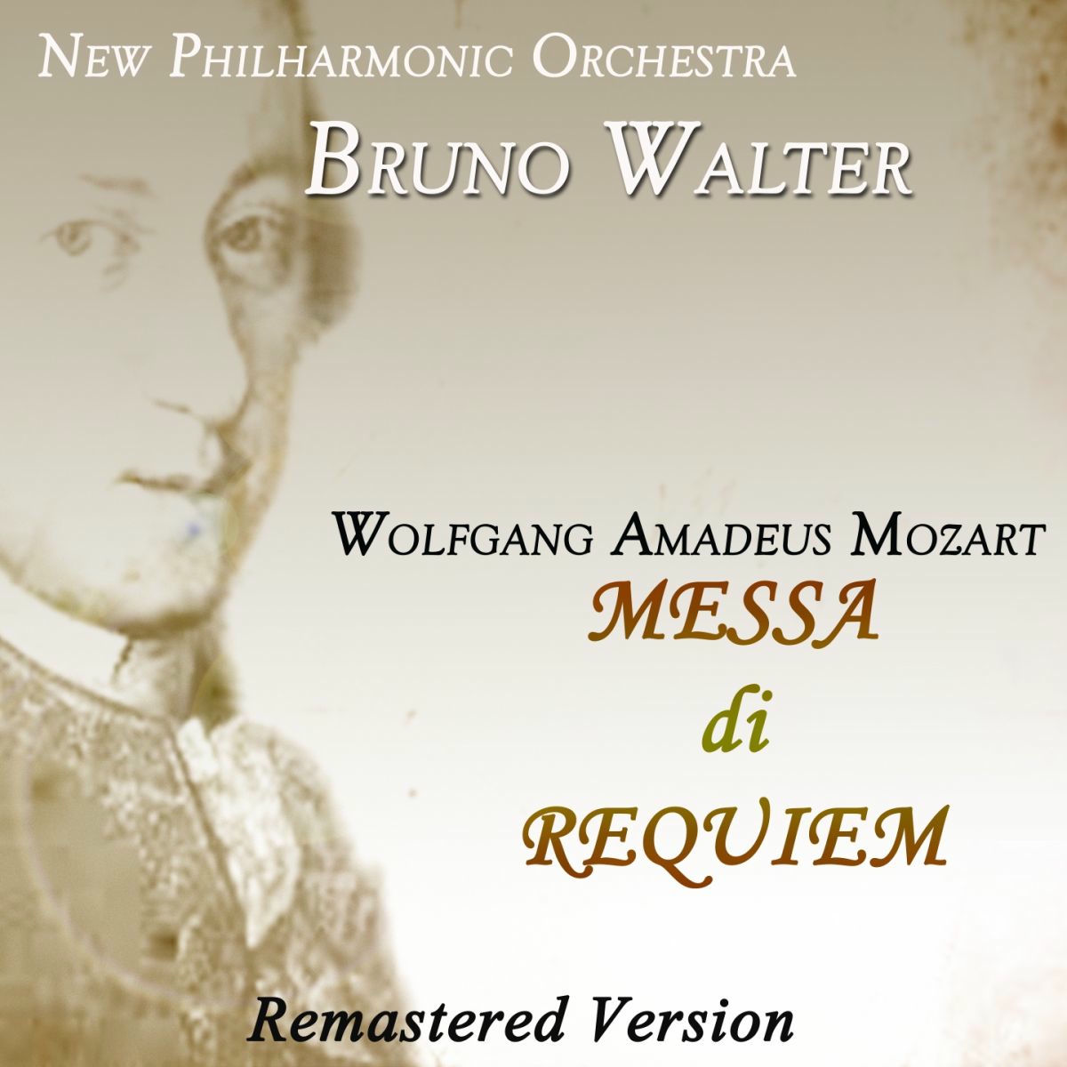Album cover of Wolfgang Amadeus Mozart: Messa di Requiem (Remastered Version)