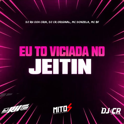 Eu To Viciada No Jeitin