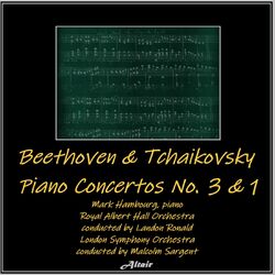 Cover of Beethoven & Tchaikovsky: Piano Concertos NO. 3 & 1