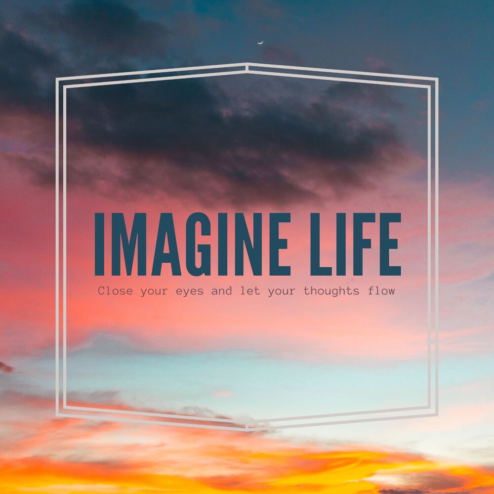 Picture of Imagine Life ( Close Your Eyes and Let Your Thoughts Flow ) (Compilation)