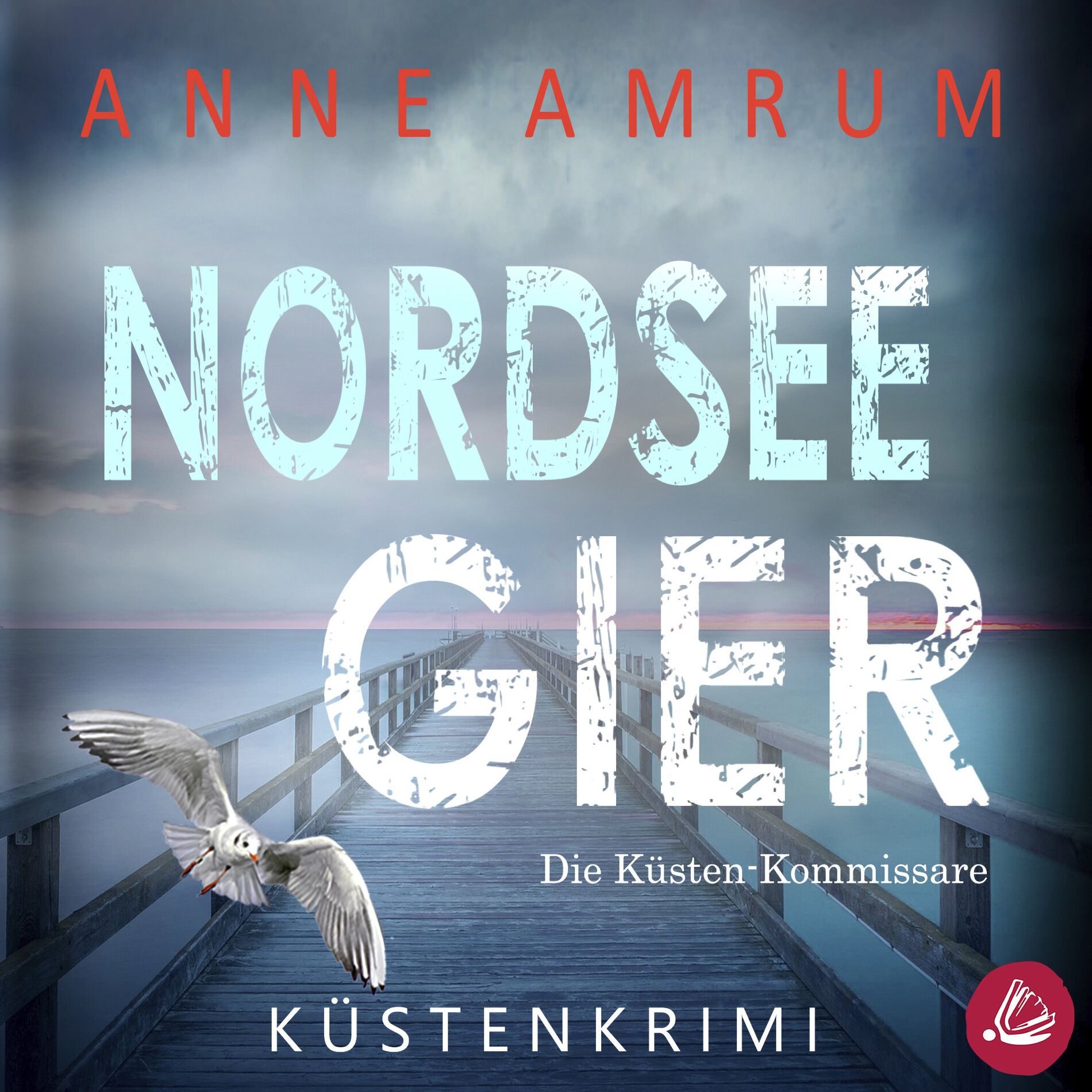 Album cover of Nordsee Gier - Die Küsten-Kommissare: Küstenkrimi (Die Nordsee-Kommissare, Band 4)