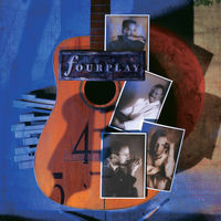 Fourplay - Fourplay (30th Anniversary Edition) | Deezer