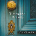 Times and Dreams