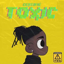 Cover of Certifié Toxic