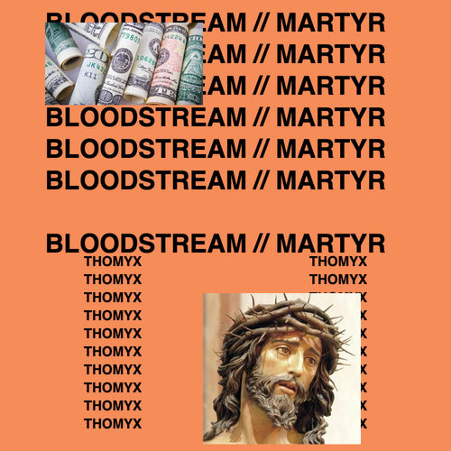 BLOODSTREAM // MARTYR