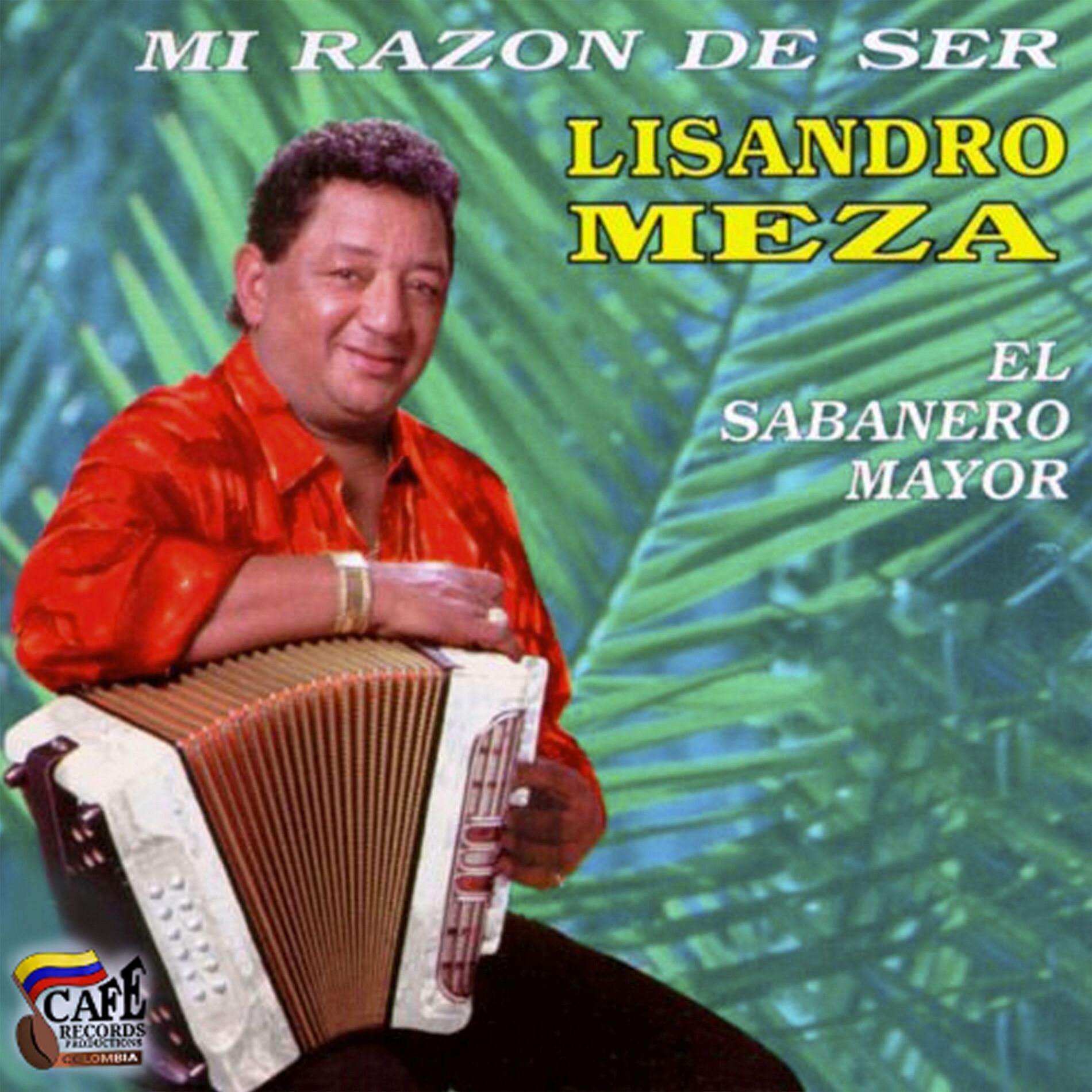 Album cover of Mi Razon de Ser (El Sabanero Mayor)