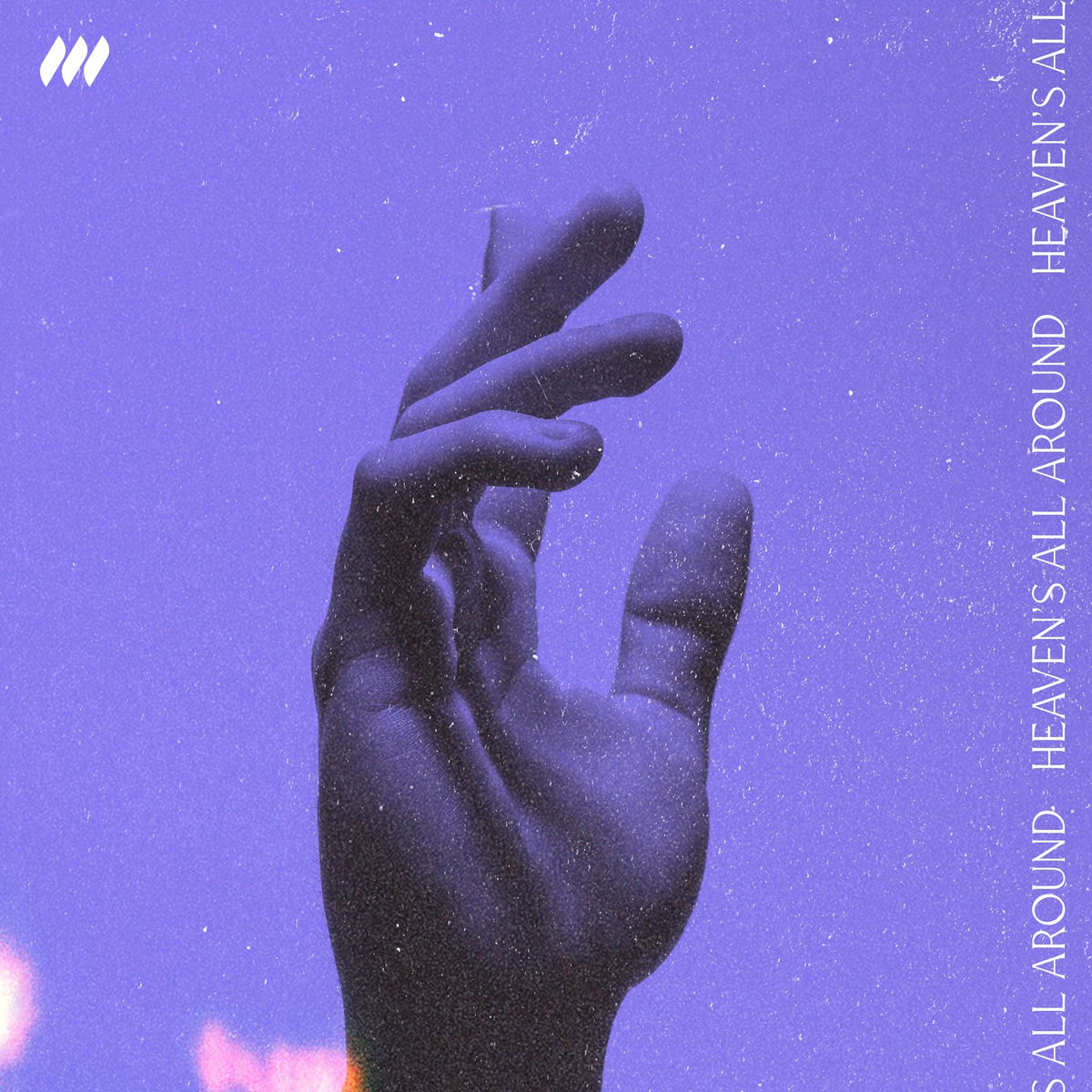 Album cover of Heaven’s All Around