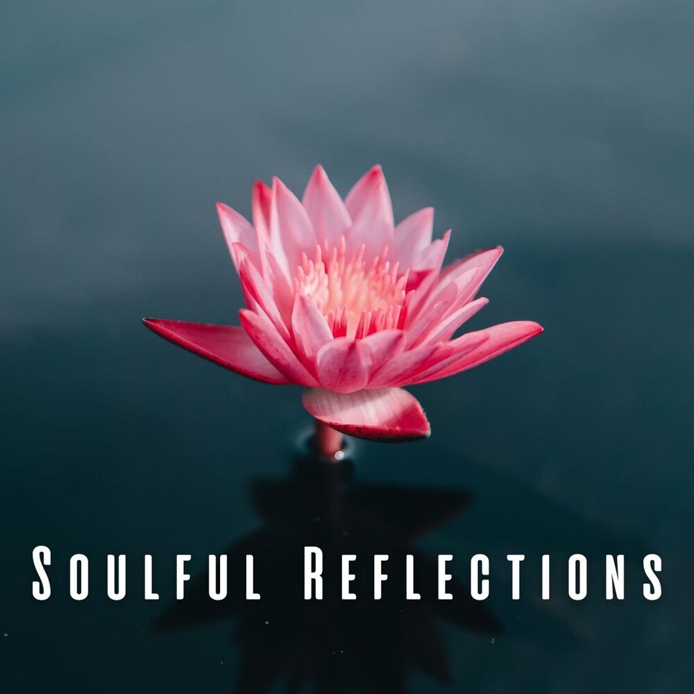 Picture of Soulful Reflections: Ambient Music for Deep Meditation