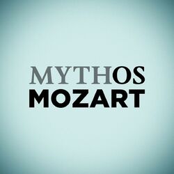 Cover of The Mythos Mozart Experience