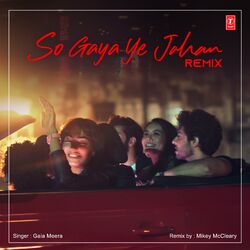Cover of So Gaya Ye Jahan Remix