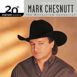 Cover of 20th Century Masters: The Millennium Collection: Best of Mark Chesnutt