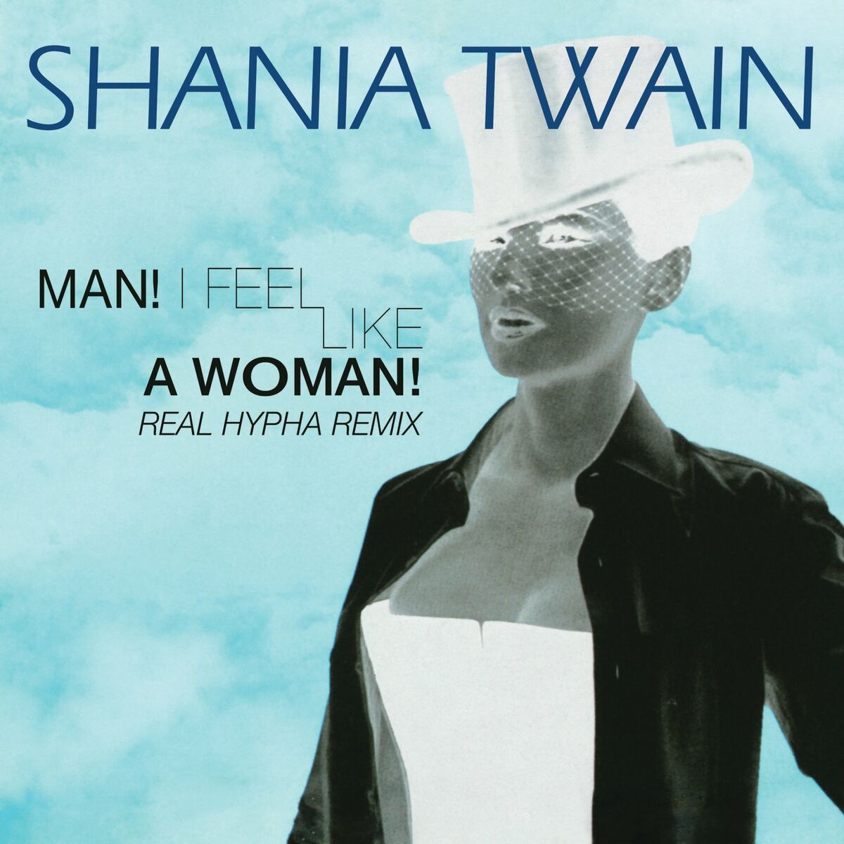 Album cover of Man! I Feel Like A Woman!