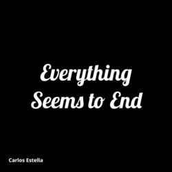 Cover of Everything Seems to End
