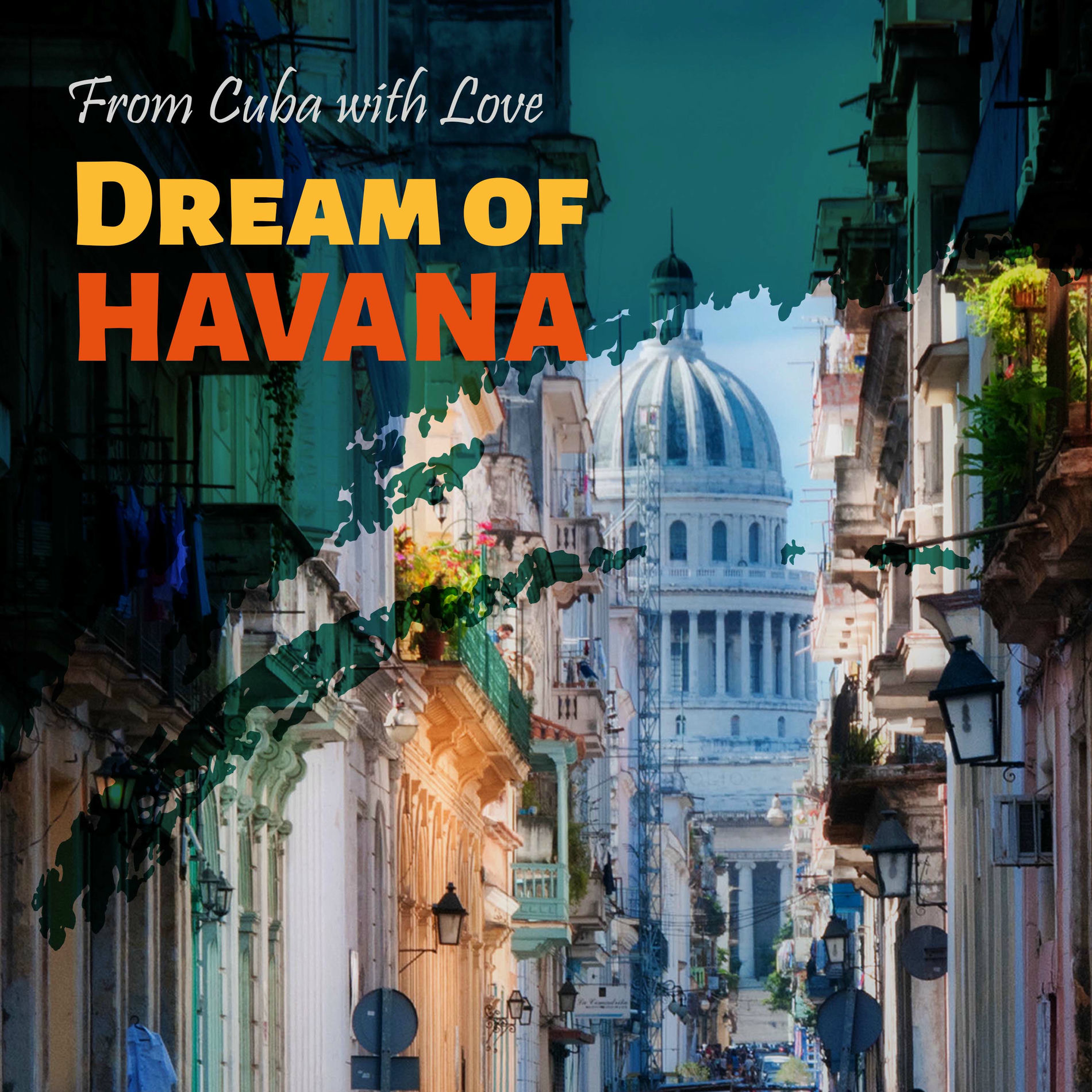 Album cover of From Cuba with Love, Vol. 10 Dream of Havana