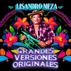 Cover of Grandes Versiones Originales Lisandro Meza