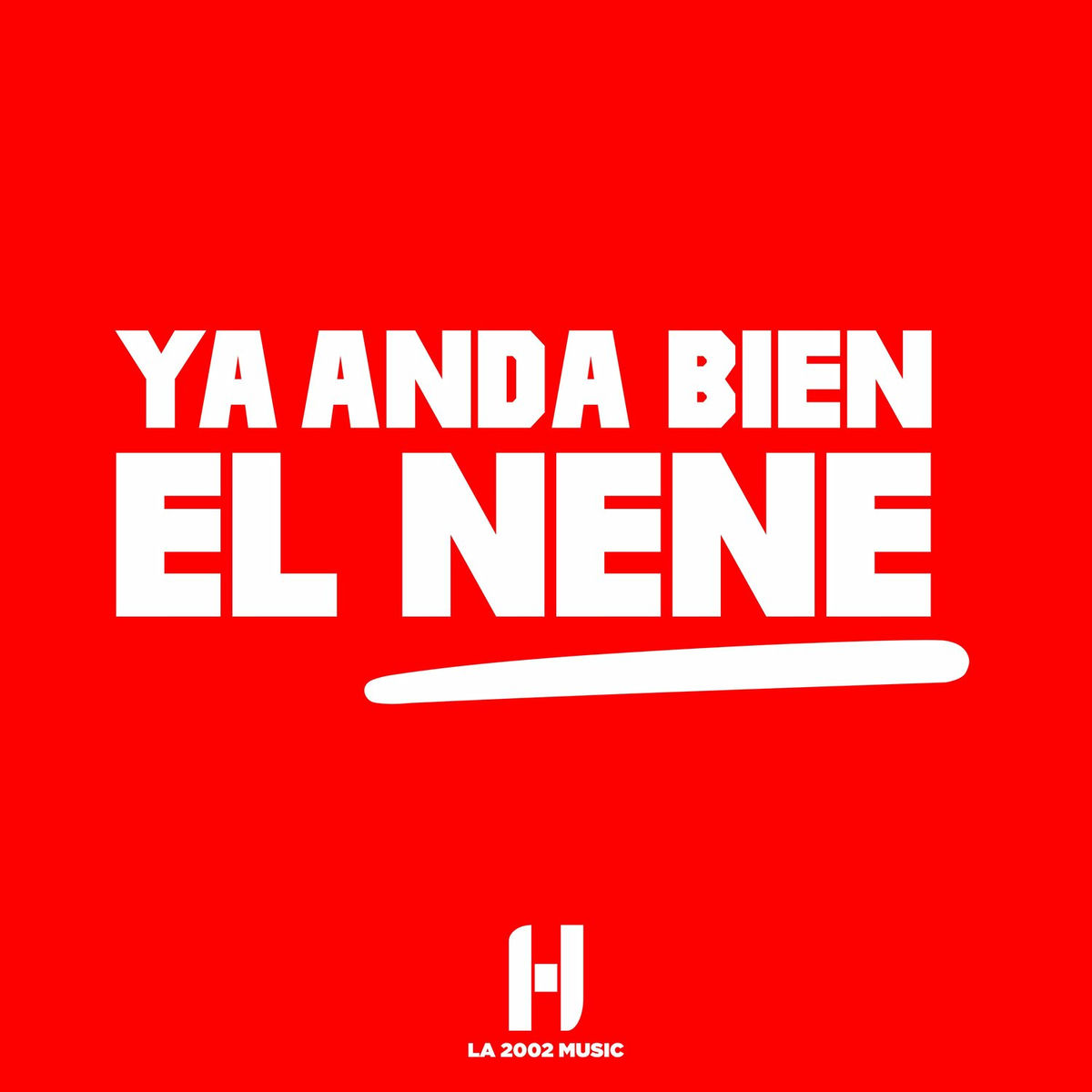 Album cover of YA ANDA BIEN EL NENE