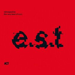 Cover of Retrospective - The Very Best of E.S.T.