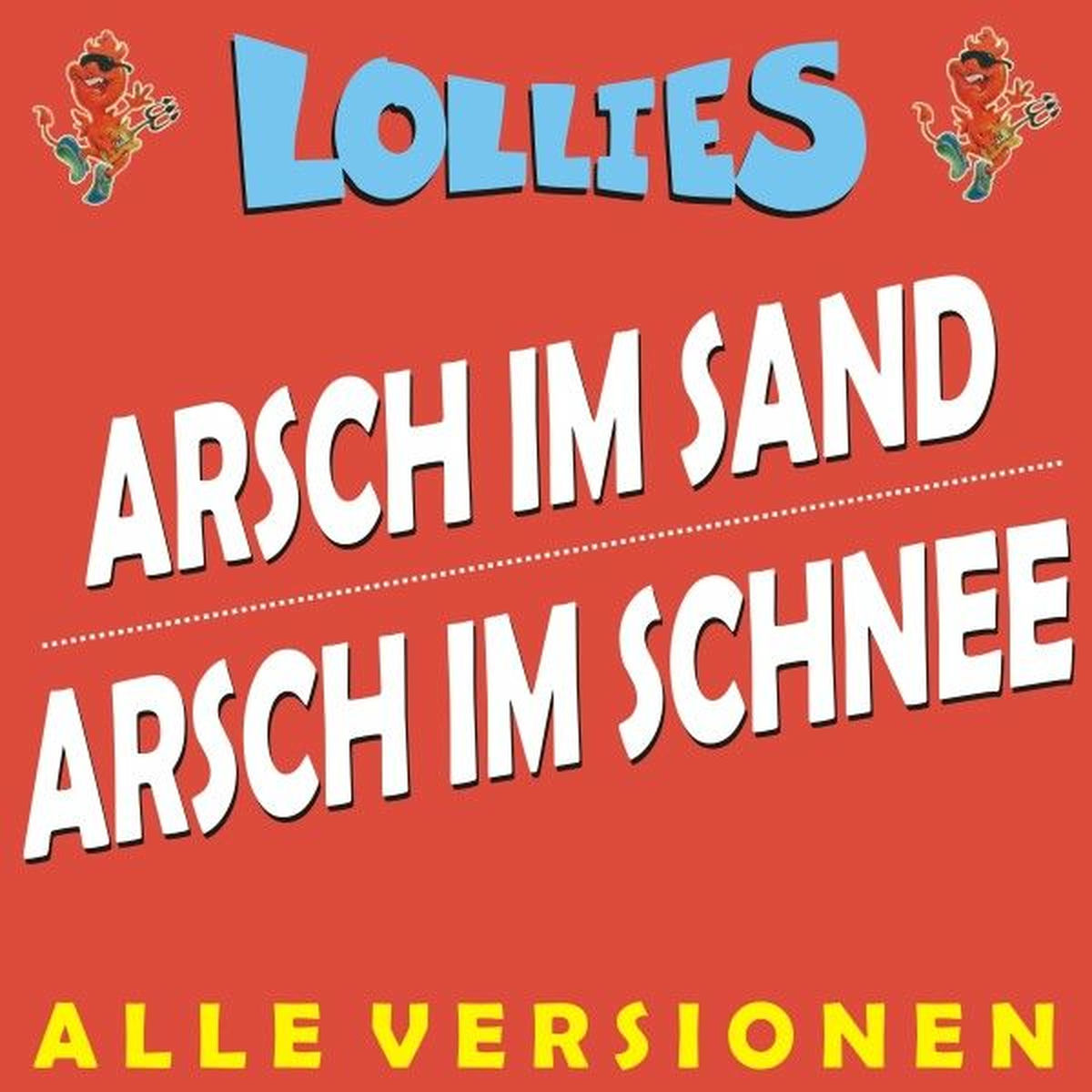 Album cover of Arsch im Sand vs. Arsch im Schnee - Alle VERSIONEN