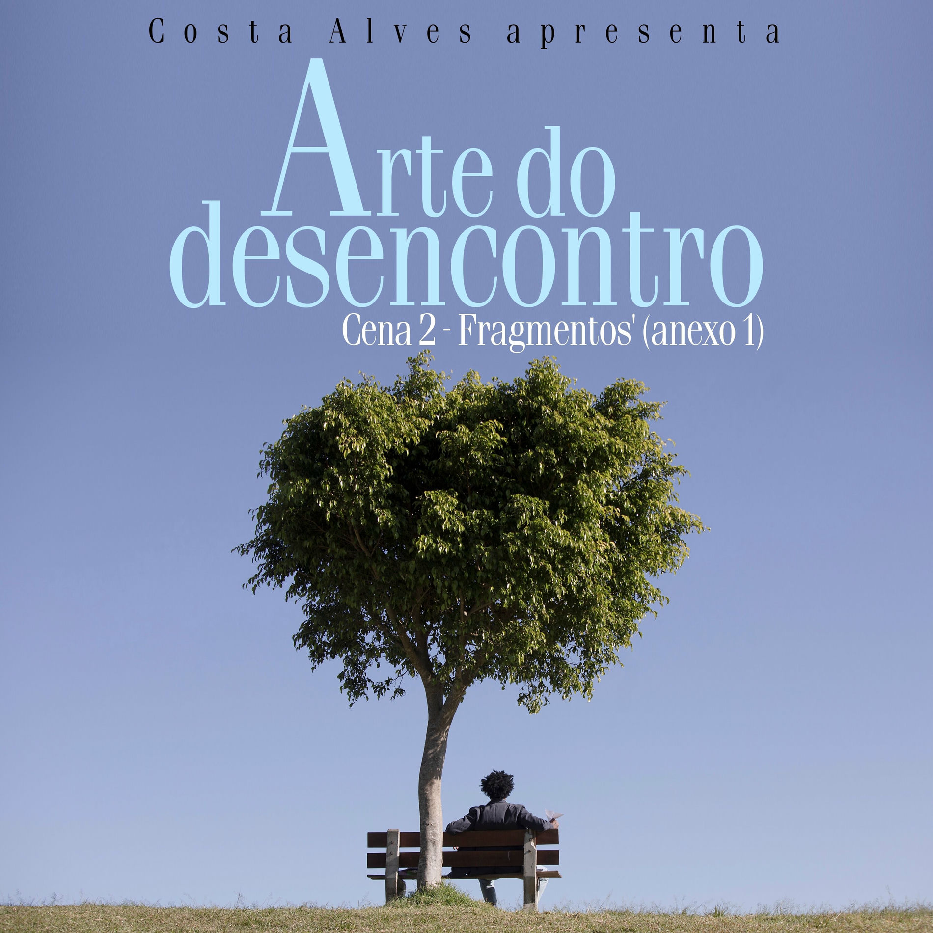 Album cover of Arte do Desencontro Cena 2 - Fragmentos Anexo 1