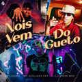 Nois Vem do Gueto