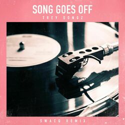 Cover of Song Goes Off (SWACQ Remix)