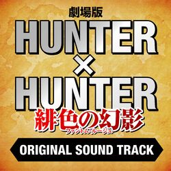 Cover of HUNTER x HUNTER THE MOVIE: Phantom Rouge Original Soundtrack