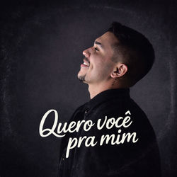 Cover of Quero Você pra Mim by undefined