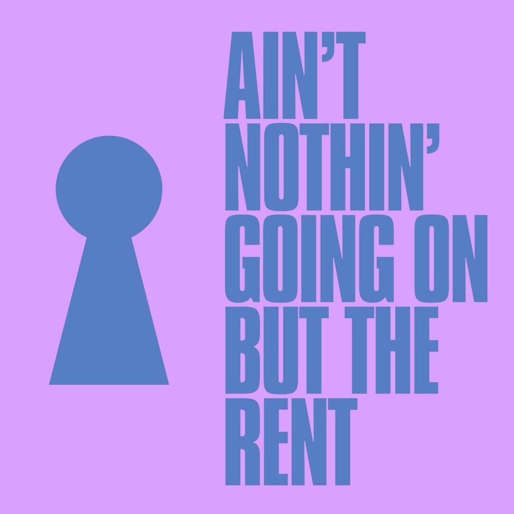 Picture of Ain't Nothin' Going on but the Rent