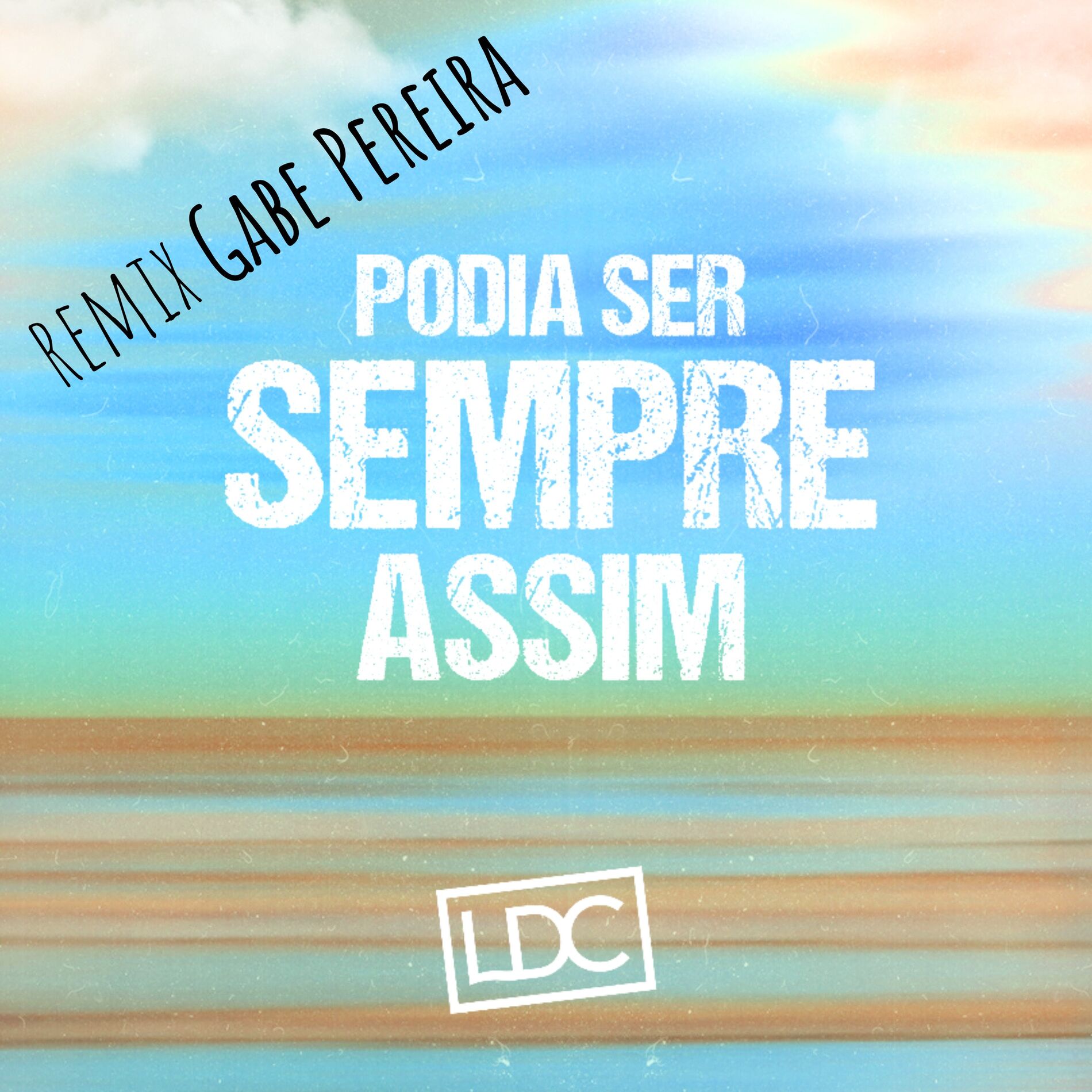 Album cover of Podia Ser Sempre Assim (Gabe Pereira Remix)