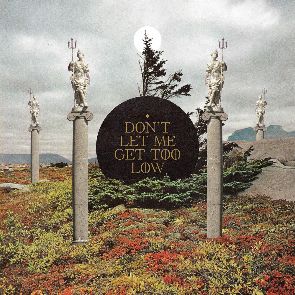 Picture of Don't Let Me Get Too Low