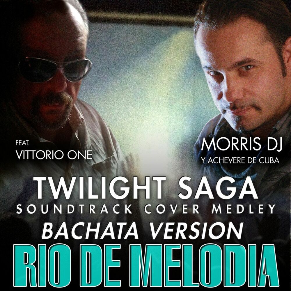 Picture of Rio De Melodia (Twilight Saga Soundtrack Cover Medley, Bachata Version)