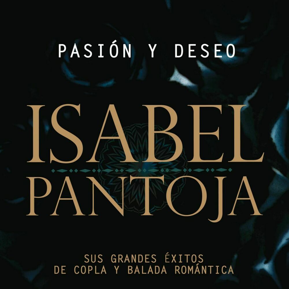 Picture of Pasion Y Deseo (Sus Grandes Exitos De La Copla Y De La Balada Romantica)